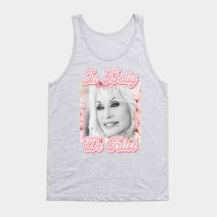 In Dolly We Trust Tank Top